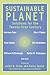 Sustainable Planet: Solutions for the Twenty-first Century 1st (first) , 4th (fourth) Pri Edition by Schor, Juliet, Betsy Taylor published by Beacon Press (2003)