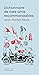 Dictionnaire de mes amis recommandables (French Edition)