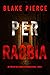 Per rabbia (Morgan Cross #2)