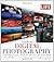 The Life Guide to Digital Photography: Everything You Need to Shoot Like the Pros