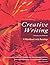 Creative Writing: A Workboo...