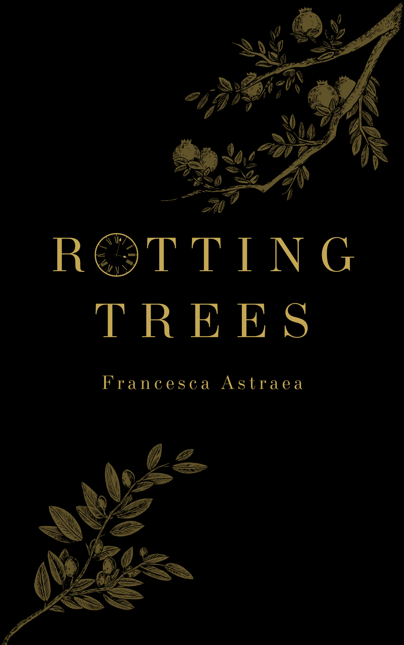 Rotting Trees (Bezzina's Emporium of Magical Artefacts and Antiquities, #1)