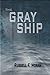 The Gray Ship