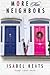 More than Neighbors by Isabel Keats (2015-11-17)