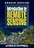 Introduction to Remote Sensing 4TH EDITION by James B. Campbell