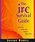 IRC Survival Guide: Talk to the World with Internet Relay Chat by Stuart Harris (1995-02-28)
