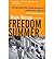 (Freedom Summer: The Savage...