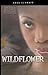 Wildflower (Turtleback School & Library Binding Edition) (Urban Underground (Pb)) by Anne Schraff (2010-09-01)