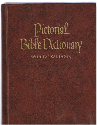 Pictorial Bible Dictionary with Topical Index (Unbound)