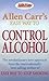 Allen Carrs Easy Way To Control Alcohol by Allen Carr (Jun 13 2006)