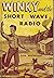 Winky and the Short Wave Radio