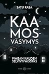 Kaamosväsymys - Pimeän kauden selviytymisopas by Satu Rasa