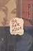 Go Ask Alice Publisher: Simon Pulse