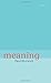 Meaning by Paul Horwich (2000-06-29)