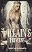 The Villain's Princess: A D...