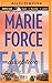 Fatal Deception by Marie Force (2015-06-30)