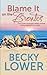 Blame It on the Brontes by Becky Lower (2014-06-12)