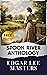 Spoon River Anthology by Edgar Lee  Masters