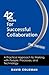 42 Rules for Successful Collaboration (2nd Edition): A Practical Approach to Working with People, Processes and Technology by Coleman, David (2013) Paperback