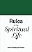 Rules for the Spiritual Life