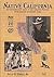 Native California: An Introductory Guide to the Original Peoples from Earliest to Modern Times