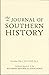The Journal of Southern History by Daniel Kilbride