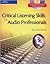 Critical Listening Skills for Audio Professionals 2nd (second) edition Text Only