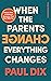 When the Parents Change, Everything Changes: Seismic Shifts in Children’s Behaviour