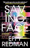 Saving Face: A Memoir
