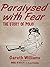Paralysed with Fear: The Story of Polio by Gareth Williams (2013-07-17)