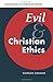 Evil and Christian Ethics (...