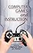 Computer Games & Instruction . (Information Age Publishing,2011) [Hardcover]