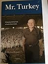 Mr. Turkey: A Biography of Bil Mar Foods Co-Founder Marvin DeWitt
