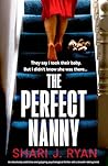 The Perfect Nanny by Shari J. Ryan
