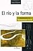 El R’o Y La Forma. Introduc...