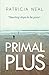 Primal Plus by Patricia Nea...