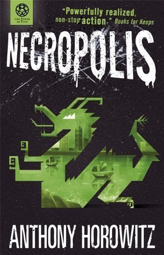 The Power of Five: Necropolis by Horowitz. Anthony ( 2013 ) Paperback