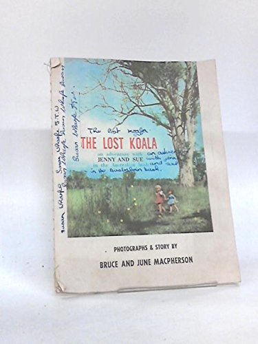 THE LOST KOALA - A delightful story of the Australian bush (Hardcover)
