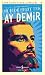 Ay Demir - Günümüz Türkçesiyle - Türk Edebiyatı Klasikleri