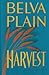 Harvest by Belva Plain (1990-08-01)