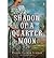 Shadow of a Quarter Moon(Paperback) - 2011 Edition