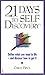 21 Days To Self Discovery: Define What You Want In Life And Discover How To Get It