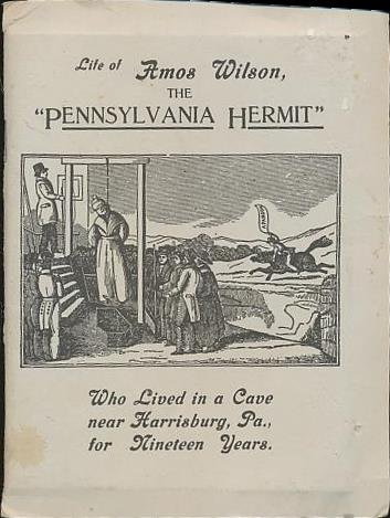 Life of Amos Wilson, the Pennsylvania Hermit (Paperback)