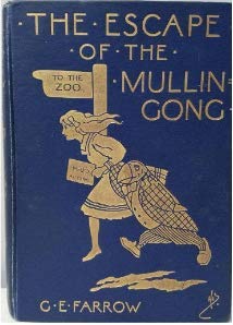 The escape of the Mullingong: A zoological nightmare (Unknown Binding)