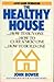 The Healthy House: How to B...