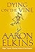 Dying on the Vine (A Gideon Oliver Mystery)