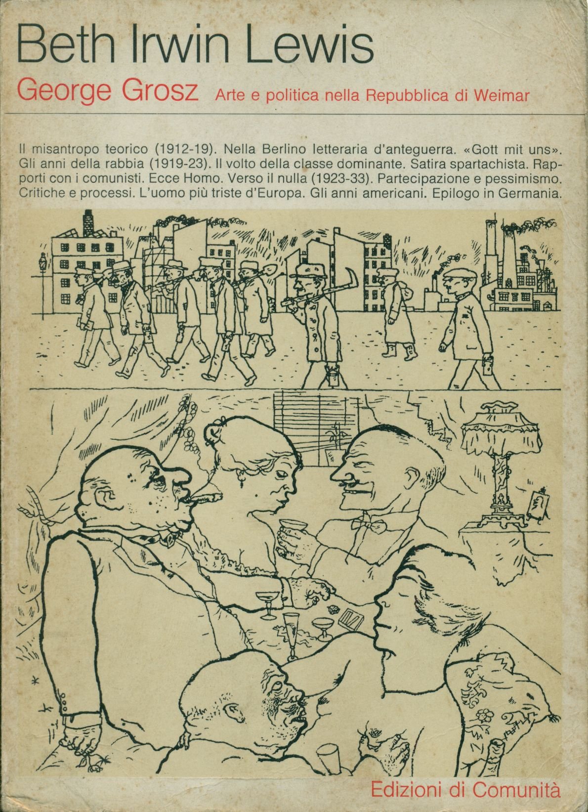 George Grosz. Arte e politica nella Repubblica di Weimar (Paperback)