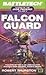 Battletech: Falcon Guard (Legend of the Jade Phoenix, Bk. 3) by Thurston, Robert (1992) Paperback