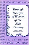 Through the Eyes of Women of the 20th Century