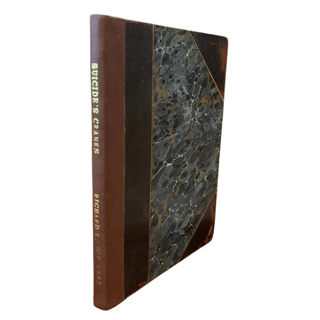 Suicide's Cranks; or, Curiosities of Self-Murder: A record of the oddities, romances and absurdities of suicide in Europe and America (Hardcover)